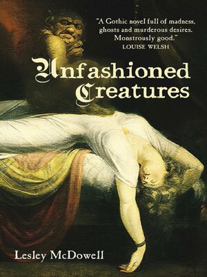 cover image of Unfashioned Creatures